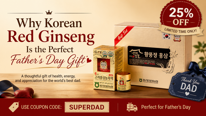 Why Korean Red Ginseng is the Perfect Father's Day Gift!