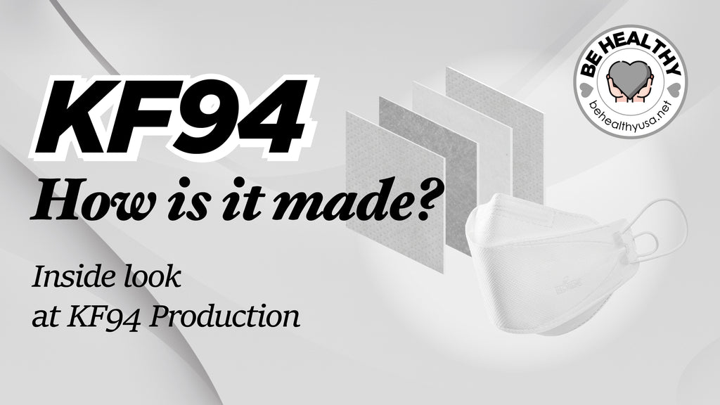 KF94: How is it made?