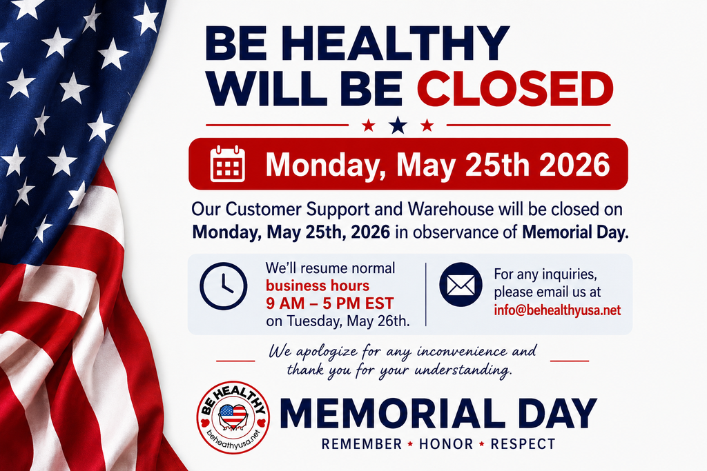 Be Healthy will be Closed on Monday, May 25th 2026