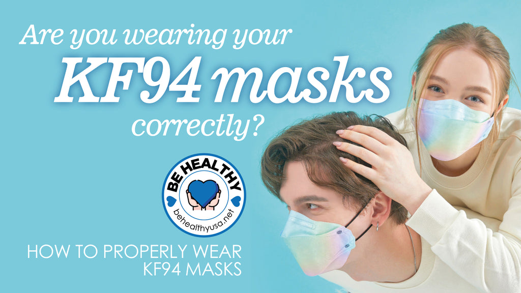 Are you wearing your KF94 masks correctly?