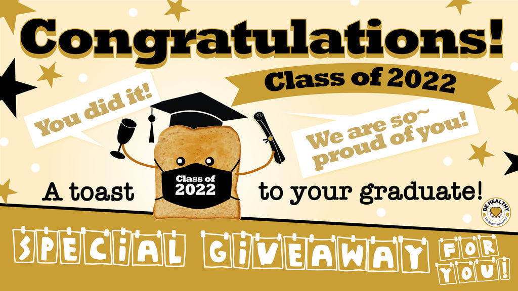 Be Healthy 2022 Graduation Giveaway!