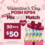 POSH KF94 Valentine's Day Special Mix and Match (Adult) - 30pcs